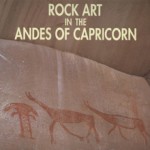 Rock Art in the Andes of Capricorn